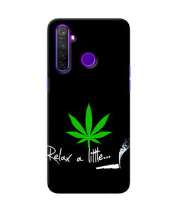 Weed Relax Quote Realme 5 Pro Real 4D Back Cover