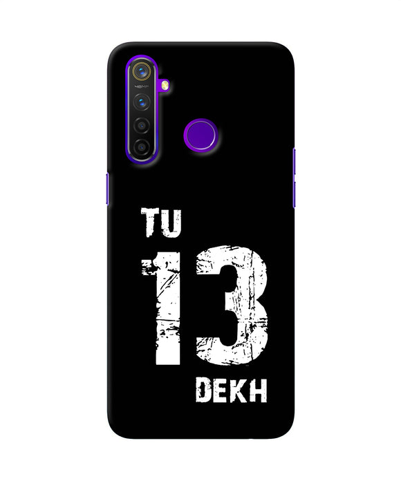 Tu Tera Dekh Quote Realme 5 Pro Back Cover