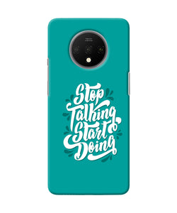 Stop Talking Start Doing Quote Oneplus 7t Back Cover