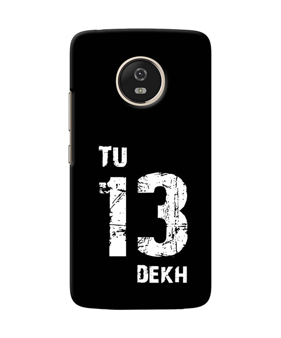 Tu Tera Dekh Quote Moto G5 Back Cover