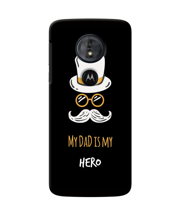 My Dad Is My Hero Moto G6 Play Back Cover
