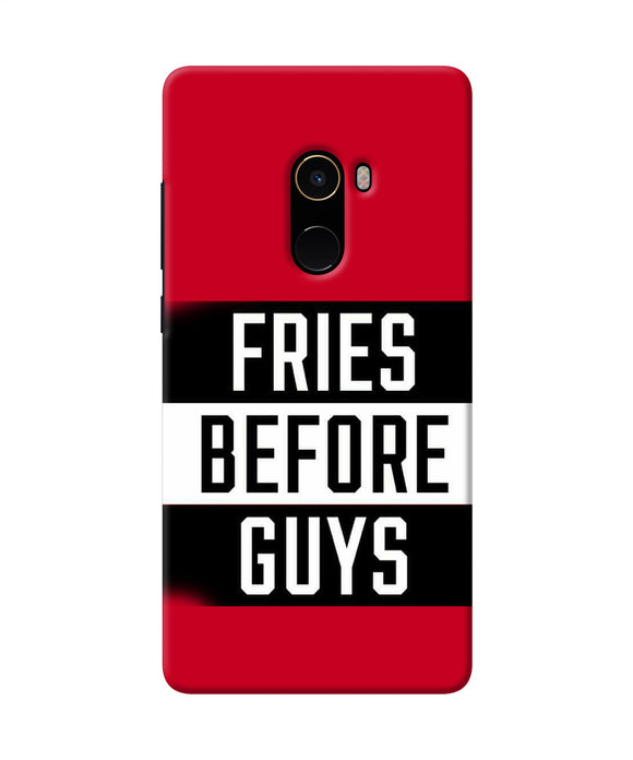 Fries Before Guys Quote Mi Mix 2 Back Cover