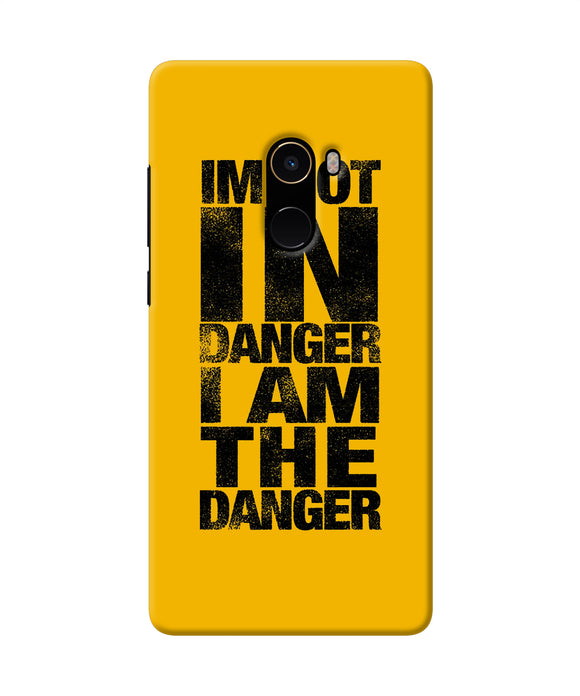 Im Not In Danger Quote Mi Mix 2 Back Cover