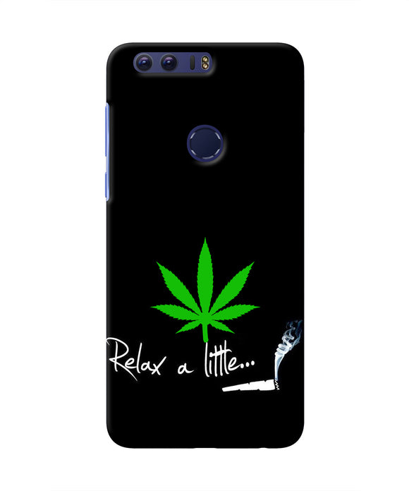 Weed Relax Quote Honor 8 Real 4D Back Cover