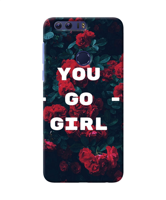You Go Girl Honor 8 Back Cover