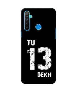 Tu Tera Dekh Quote Realme 5 / 5i / 5s Back Cover