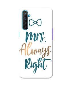 Mrs Always Right Realme Xt / X2 Back Cover