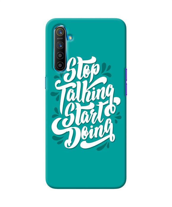 Stop Talking Start Doing Quote Realme Xt / X2 Back Cover