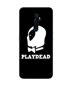 Play Dead Oppo Reno2 Z Back Cover