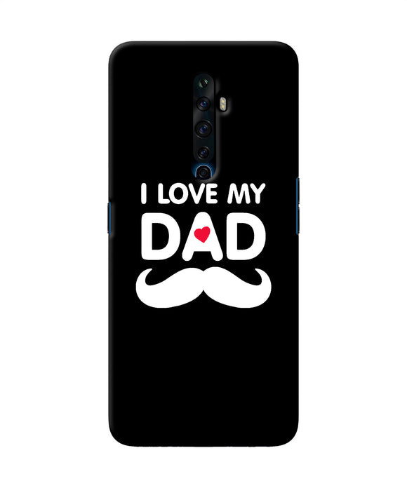 I Love My Dad Mustache Oppo Reno2 Z Back Cover