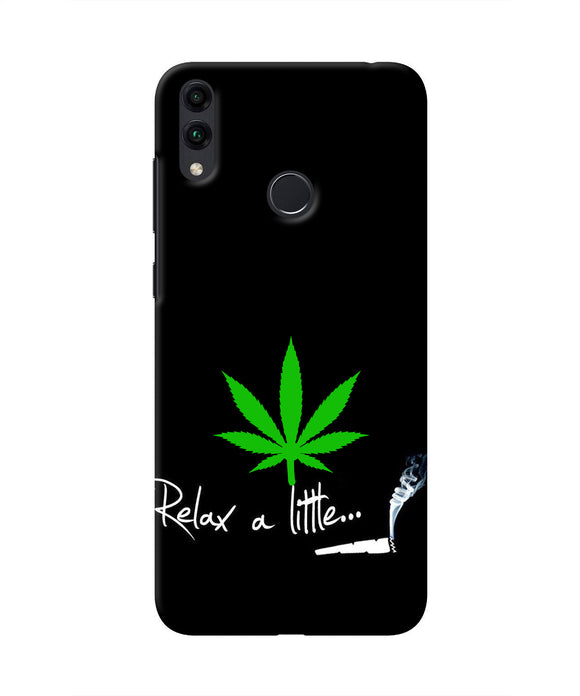 Weed Relax Quote Honor 8C Real 4D Back Cover