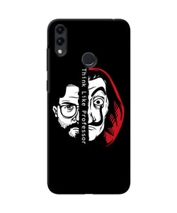 Money Heist Think Like Professor Honor 8C Back Cover