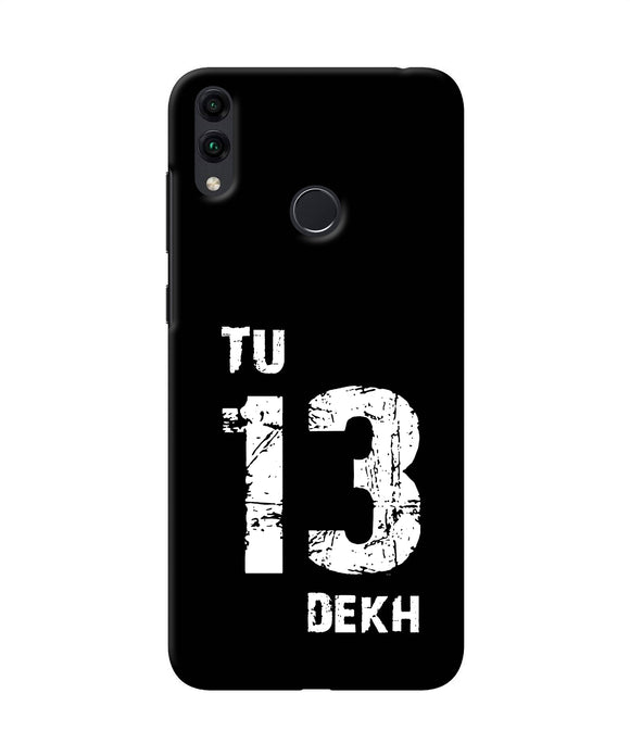 Tu Tera Dekh Quote Honor 8c Back Cover