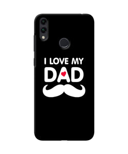 I Love My Dad Mustache Honor 8c Back Cover