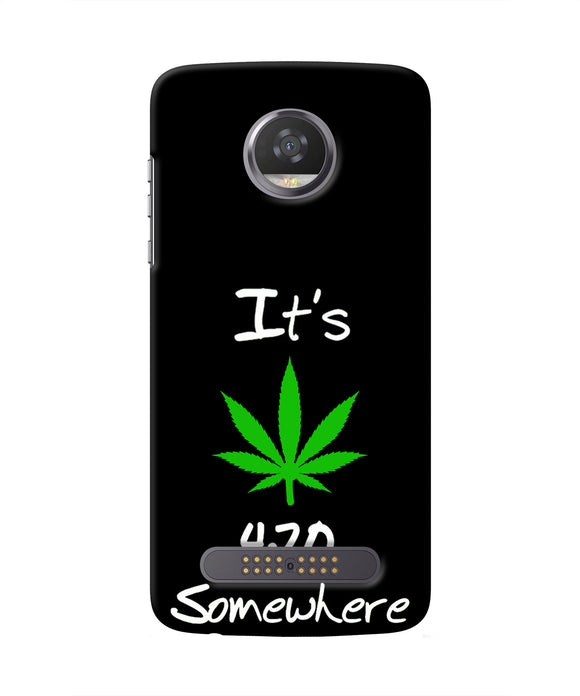 Weed Quote Moto Z2 Play Real 4D Back Cover