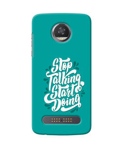 Stop Talking Start Doing Quote Moto Z2 Play Back Cover