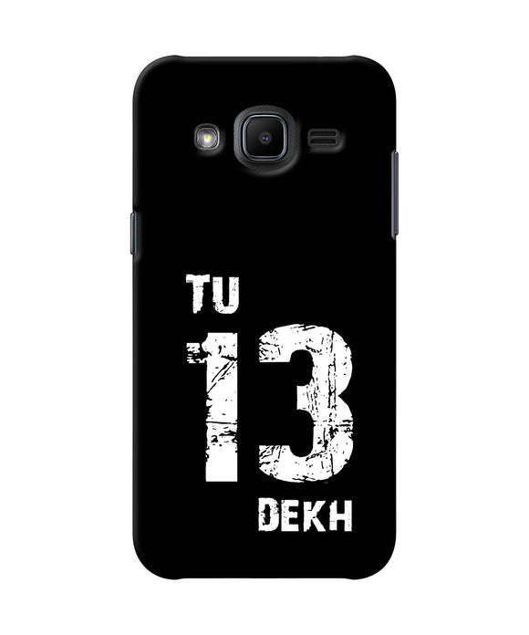 Tu Tera Dekh Quote Samsung J2 2017 Back Cover