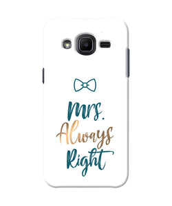 Mrs Always Right Samsung J2 2017 Back Cover