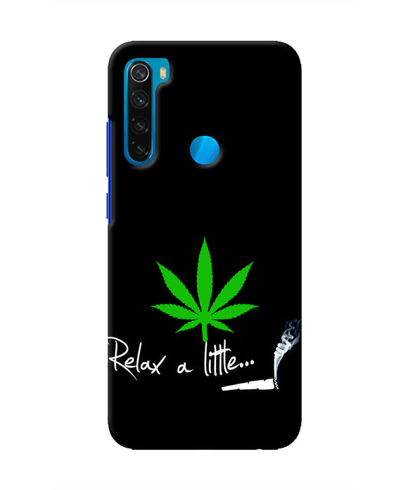 Weed Relax Quote Redmi Note 8 Real 4D Back Cover