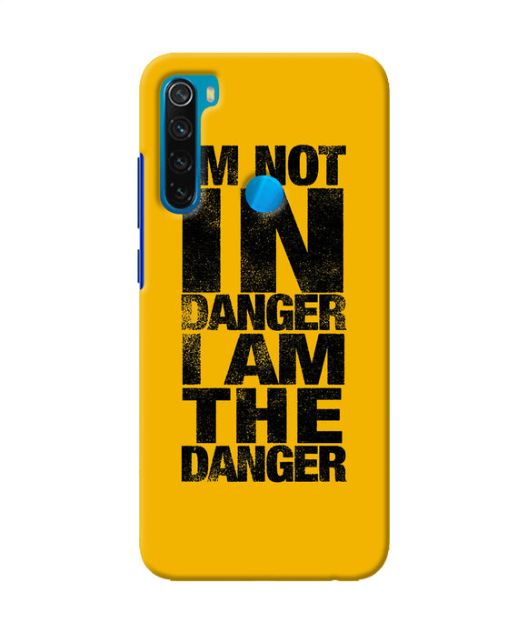 Im Not In Danger Quote Redmi Note 8 Back Cover