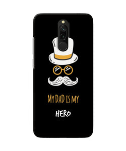 My Dad Is My Hero Redmi 8 Back Cover