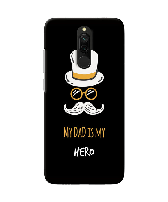 My Dad Is My Hero Redmi 8 Back Cover