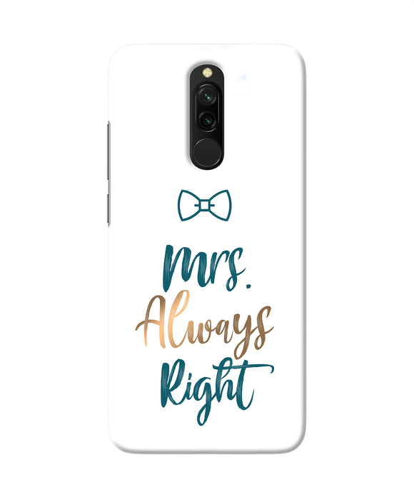 Mrs Always Right Redmi 8 Back Cover