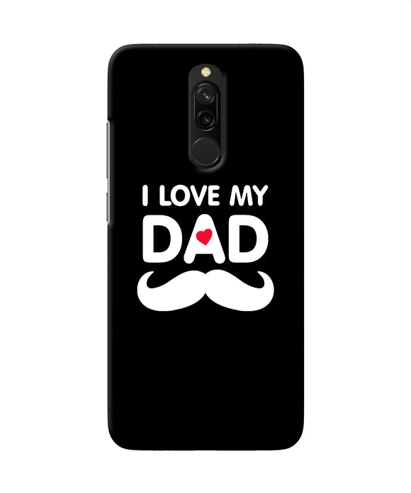 I Love My Dad Mustache Redmi 8 Back Cover