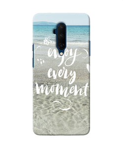 Enjoy Every Moment Sea Oneplus 7t Pro Back Cover