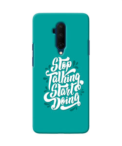 Stop Talking Start Doing Quote Oneplus 7t Pro Back Cover