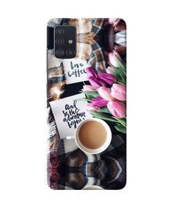 Love Coffee Quotes Samsung A51 Back Cover