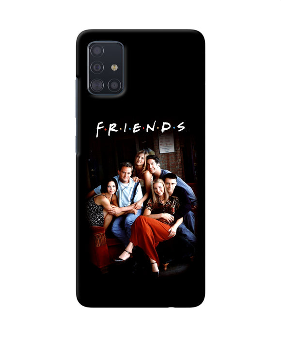 Friends Forever Samsung A51 Back Cover