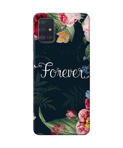 Forever Flower Samsung A51 Back Cover