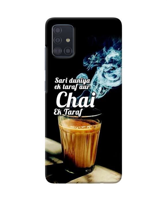 Chai Ek Taraf Quote Samsung A51 Back Cover