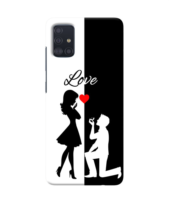 Love Propose Black And White Samsung A51 Back Cover