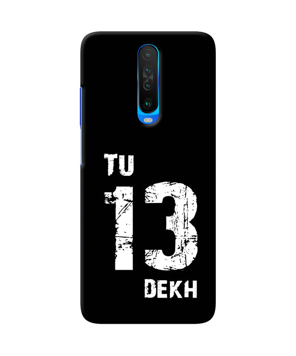 Tu Tera Dekh Quote Poco X2 Back Cover