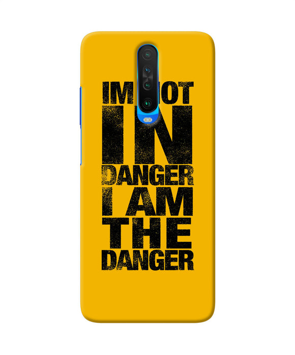 Im Not In Danger Quote Poco X2 Back Cover