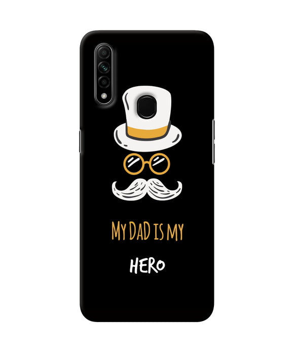My Dad Is My Hero Oppo A31 Back Cover