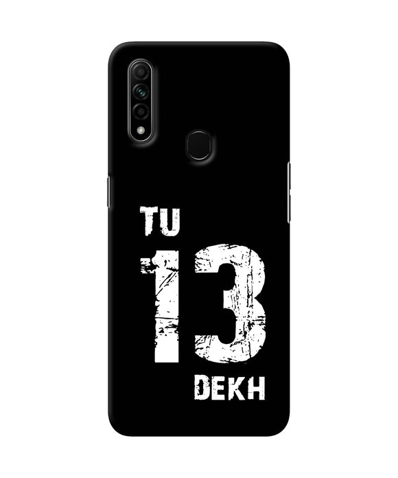 Tu Tera Dekh Quote Oppo A31 Back Cover