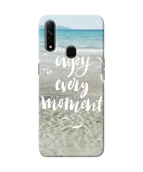 Enjoy Every Moment Sea Oppo A31 Back Cover