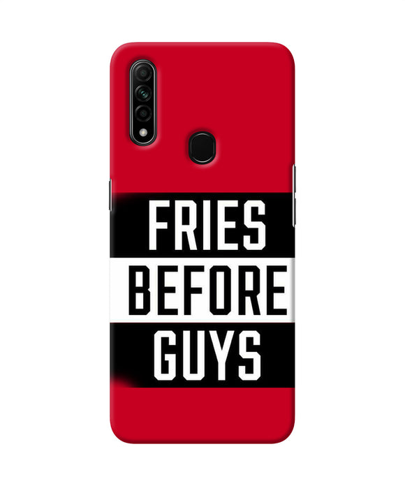Fries Before Guys Quote Oppo A31 Back Cover