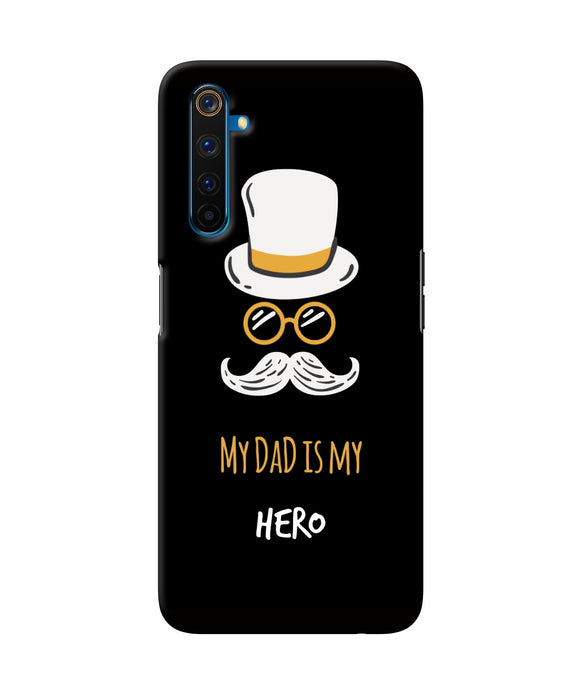 My Dad Is My Hero Realme 6 Pro Back Cover