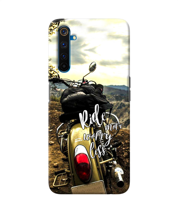 Ride More Worry Less Realme 6 Pro Back Cover