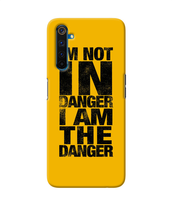 Im Not In Danger Quote Realme 6 Pro Back Cover