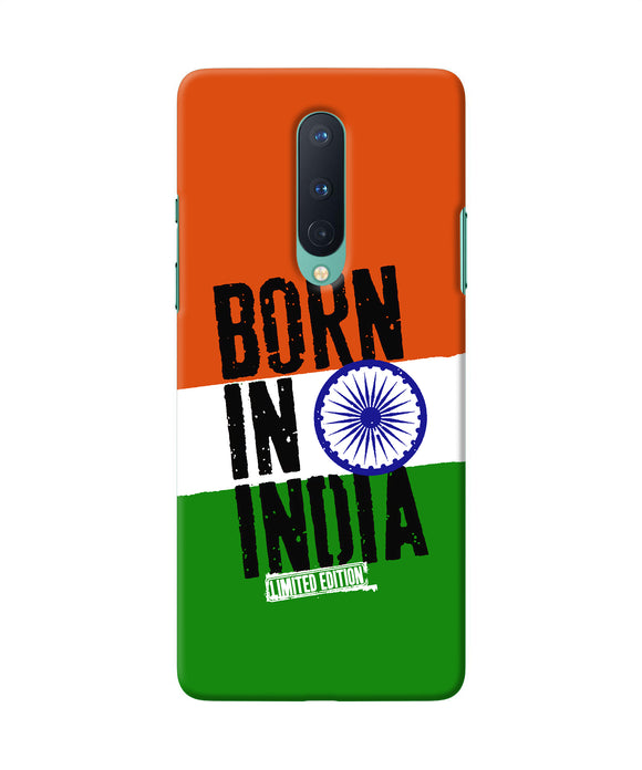 Born in India Oneplus 8 Back Cover