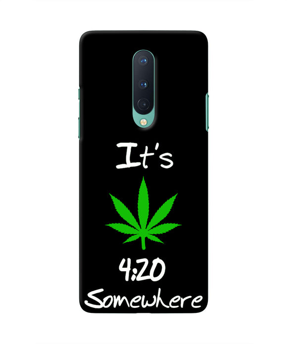 Weed Quote Oneplus 8 Real 4D Back Cover