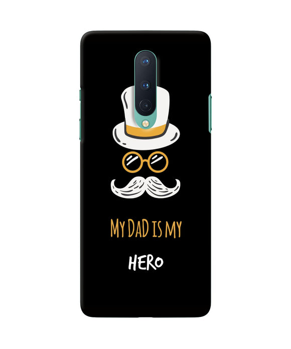 My Dad Is My Hero Oneplus 8 Back Cover