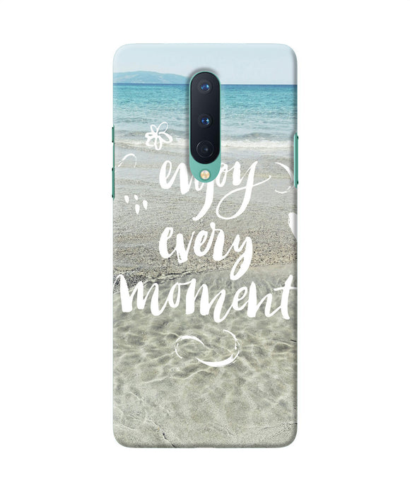 Enjoy Every Moment Sea Oneplus 8 Back Cover