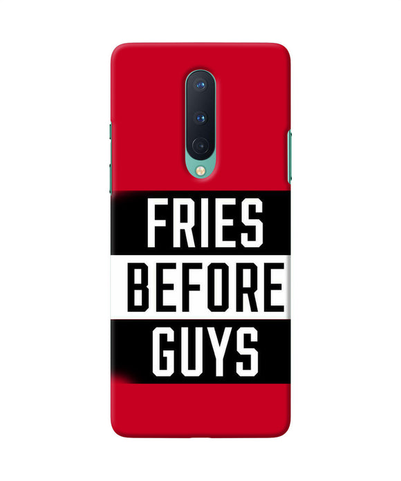 Fries Before Guys Quote Oneplus 8 Back Cover