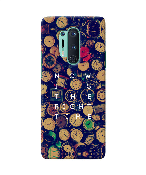 Now Is The Right Time Quote Oneplus 8 Pro Back Cover